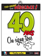 t-shirt special dedicace 40 ans