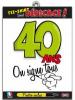 Anniversaire 40 ans